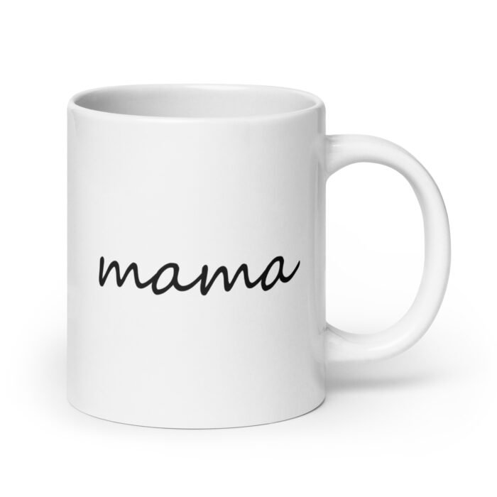 white glossy mug white 20 oz handle on right 65e8fc208fa56 - Mama Clothing Store - For Great Mamas