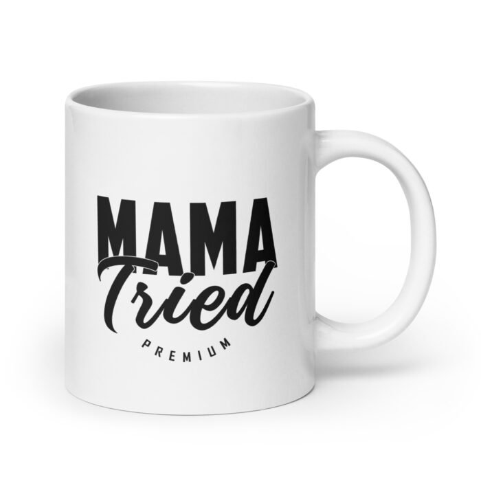 white glossy mug white 20 oz handle on right 65f976b093bd3 - Mama Clothing Store - For Great Mamas