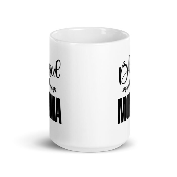 white glossy mug white 15 oz front view 661e436023bf0 - Mama Clothing Store - For Great Mamas