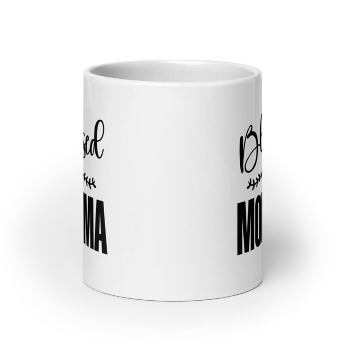 white glossy mug white 20 oz front view 661e436023dcb - Mama Clothing Store - For Great Mamas